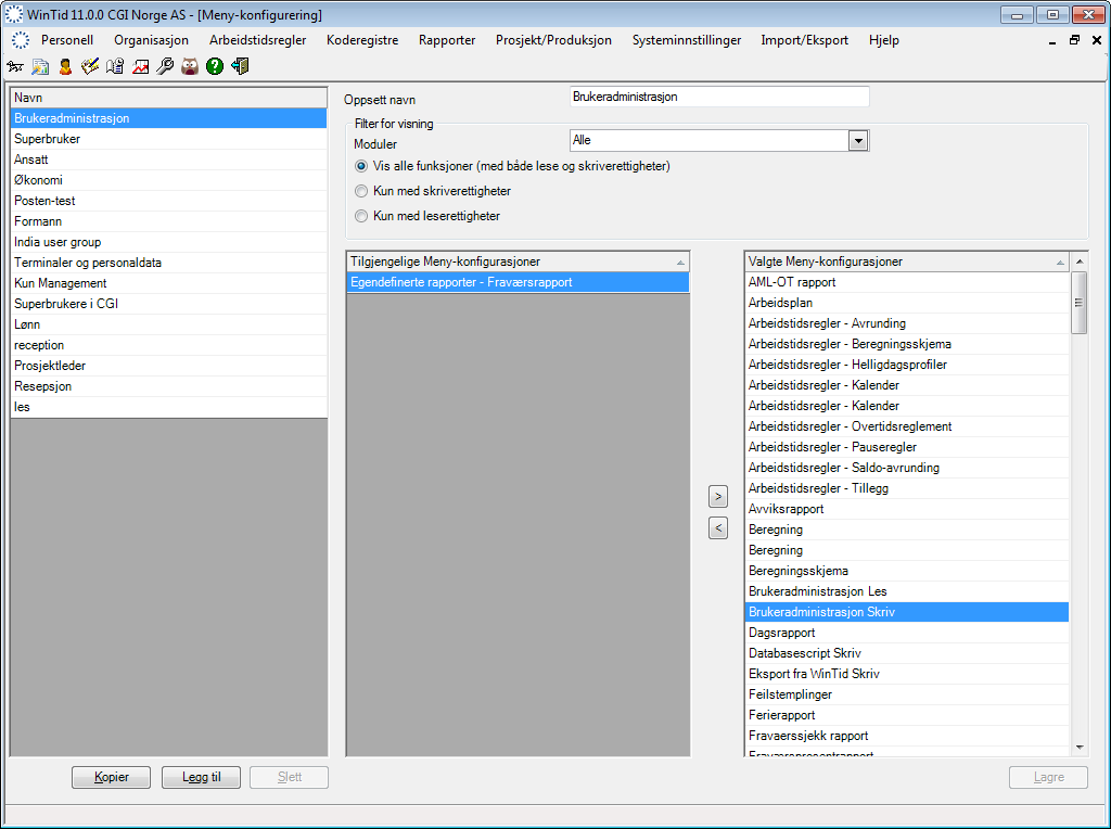 Velg Meny-konfigurasjonen som skal ha tilgang til rapporten, og