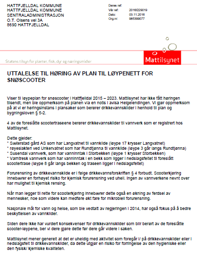 Mattilsynet Side 9 av 16 Saksbehandlers kommentar: Løype 17 krysser ikke Langvatnet. Dette er en misforståelse. Løype 8; her er fiskeoppdrettet avviklet og det produseres kun vannkraft.