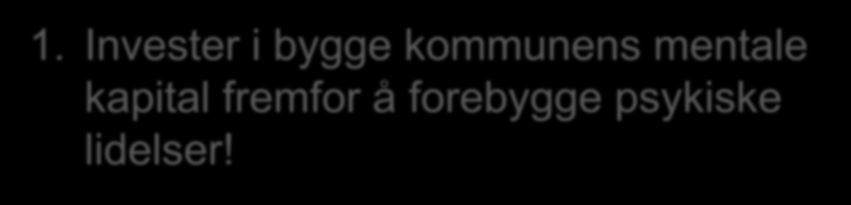 fremfor å forebygge