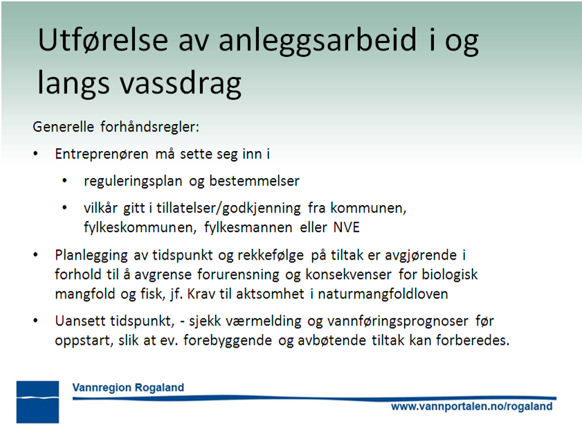 Ansvarlig utførende har ansvar for at tiltaket utføres på grunnlag av og i samsvar med prosjekteringen, og i samsvar med krav eller tillatelser gitt fra aktuelle myndigheter.