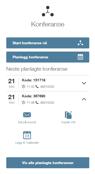 Min side Planlegg konferanse Planlegg konferanse frem i tid, tast inn dato, tidspunkt og varighet for konferansen og trykk