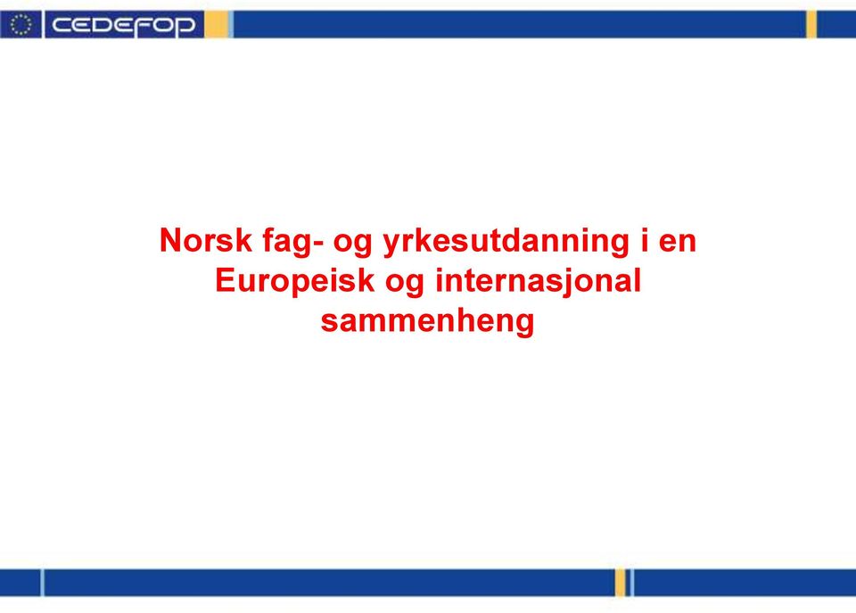 en Europeisk og