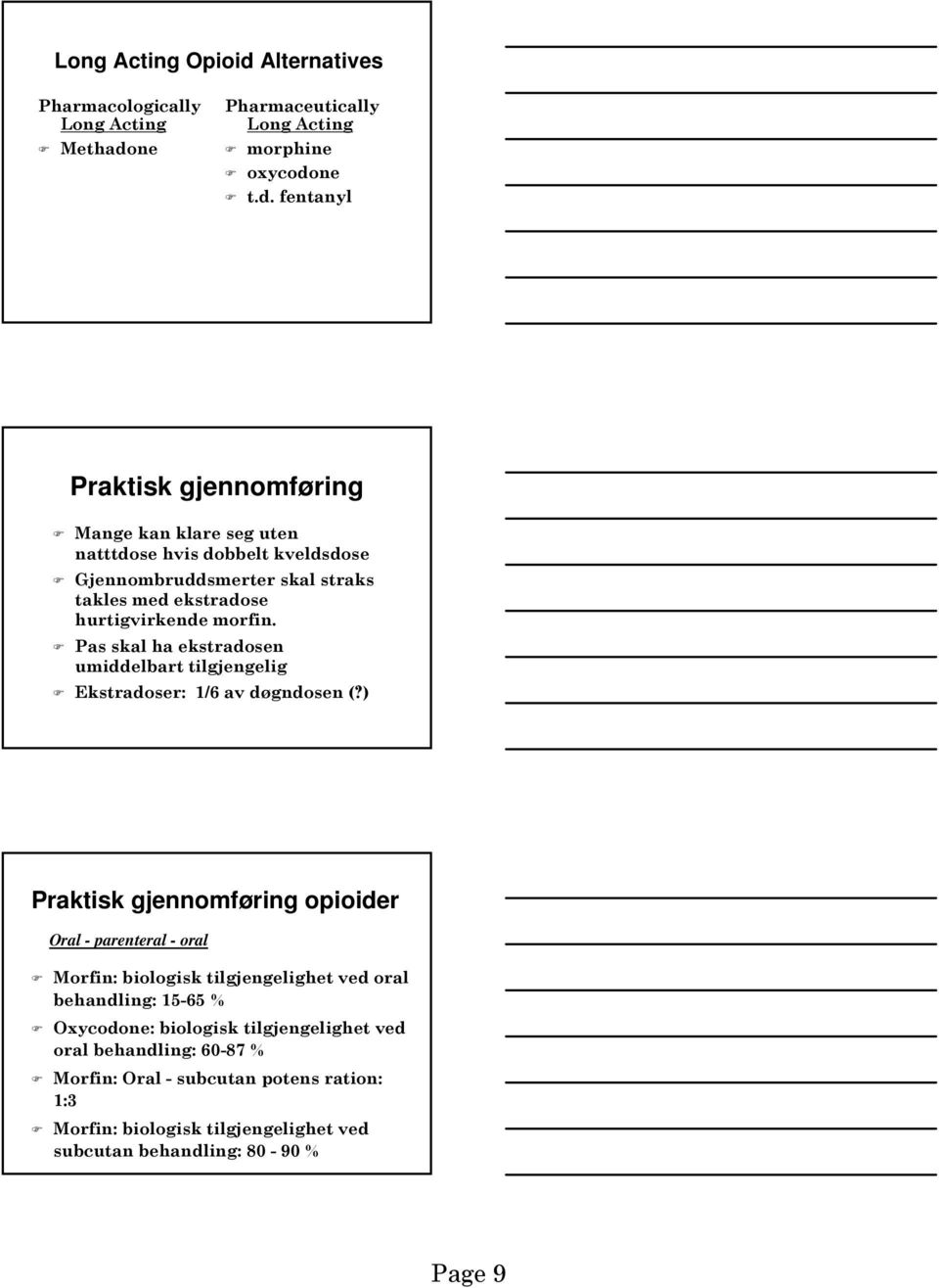 ne Pharmaceutically Long Acting morphine oxycodo