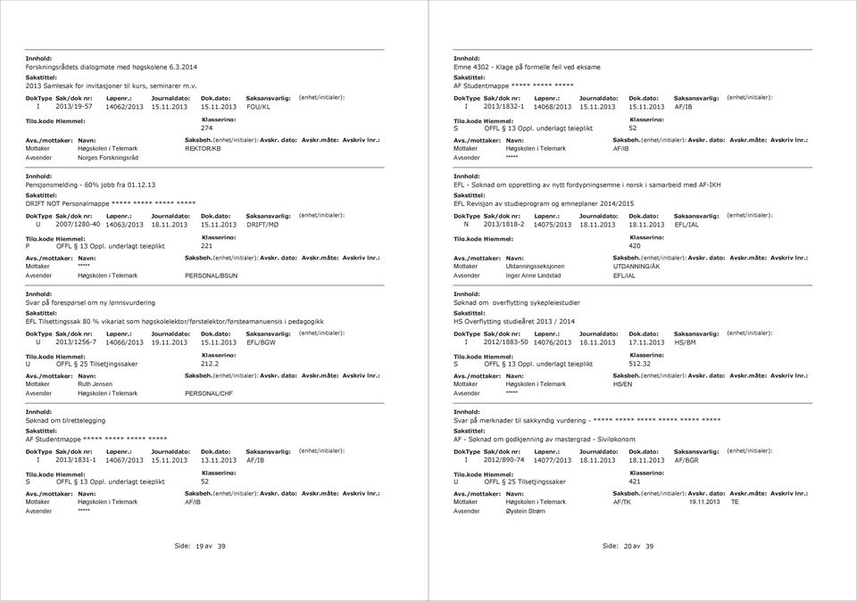 12.13 EFL - Søknad om oppretting av nytt fordypningsemne i norsk i samarbeid med AF-KH DRFT OT Personalmappe EFL Revisjon av studieprogram og emneplaner 2014/2015 2007/1280-40 14063/2013 DRFT/MØ