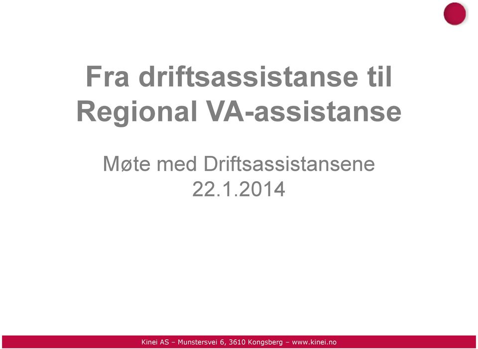 VA-assistanse Møte