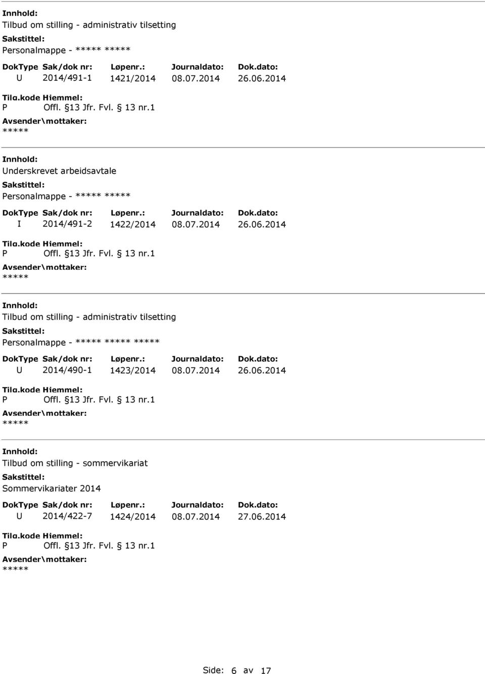 2014 Tilbud om stilling - administrativ tilsetting ersonalmappe - 2014/490-1 1423/2014 26.