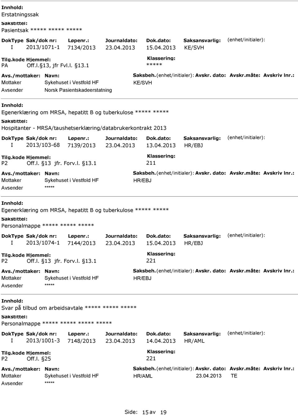 MRSA/taushetserklæring/databrukerkontrakt 2013 2013/103-68 7139/2013 13.