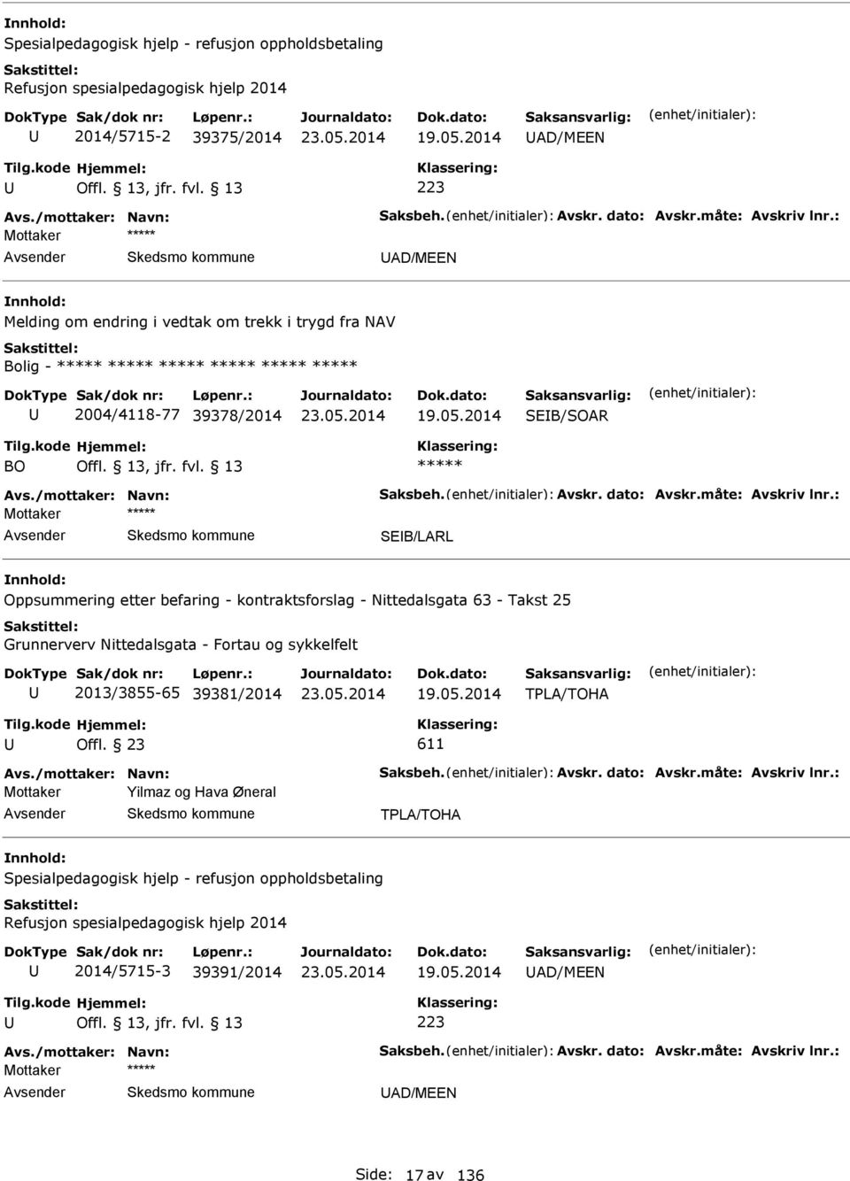 2014 SEB/SOR BO SEB/LRL Oppsummering etter befaring - kontraktsforslag - Nittedalsgata 63 - Takst 25 Grunnerverv Nittedalsgata - Fortau og sykkelfelt