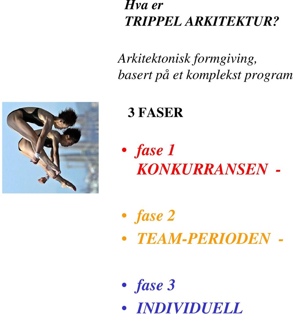 komplekst program 3 FASER fase 1