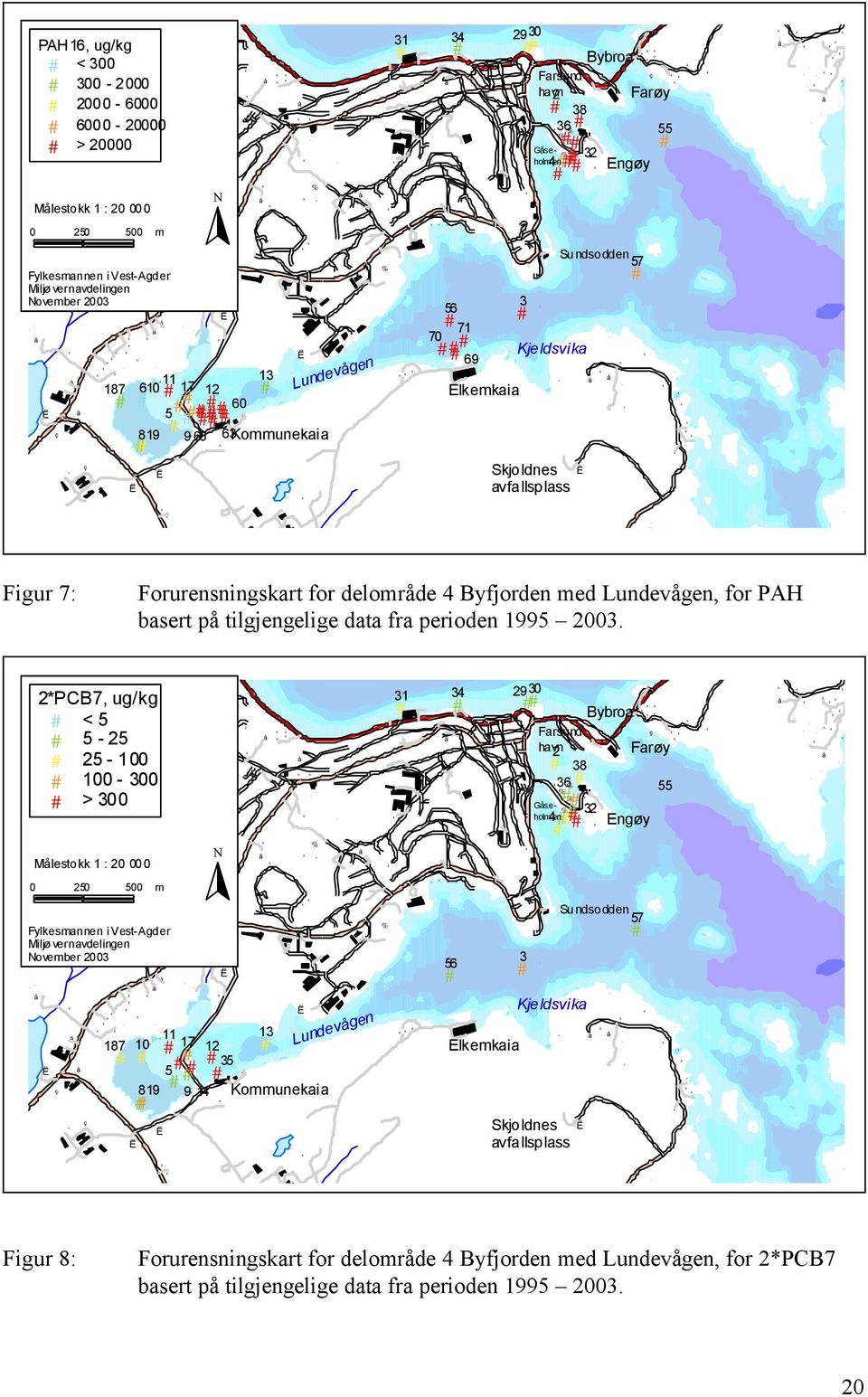 4 Byfjorden med Lundevågen, for PAH basert på tilgjengelige data fra perioden 1995 2003.