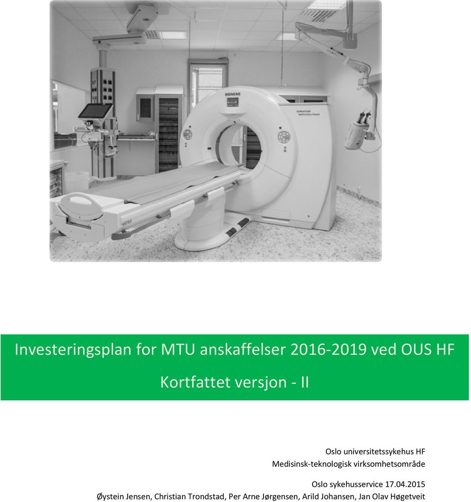 Medisinsk-teknologisk virksomhetsområde Oslo sykehusservice 17.04.