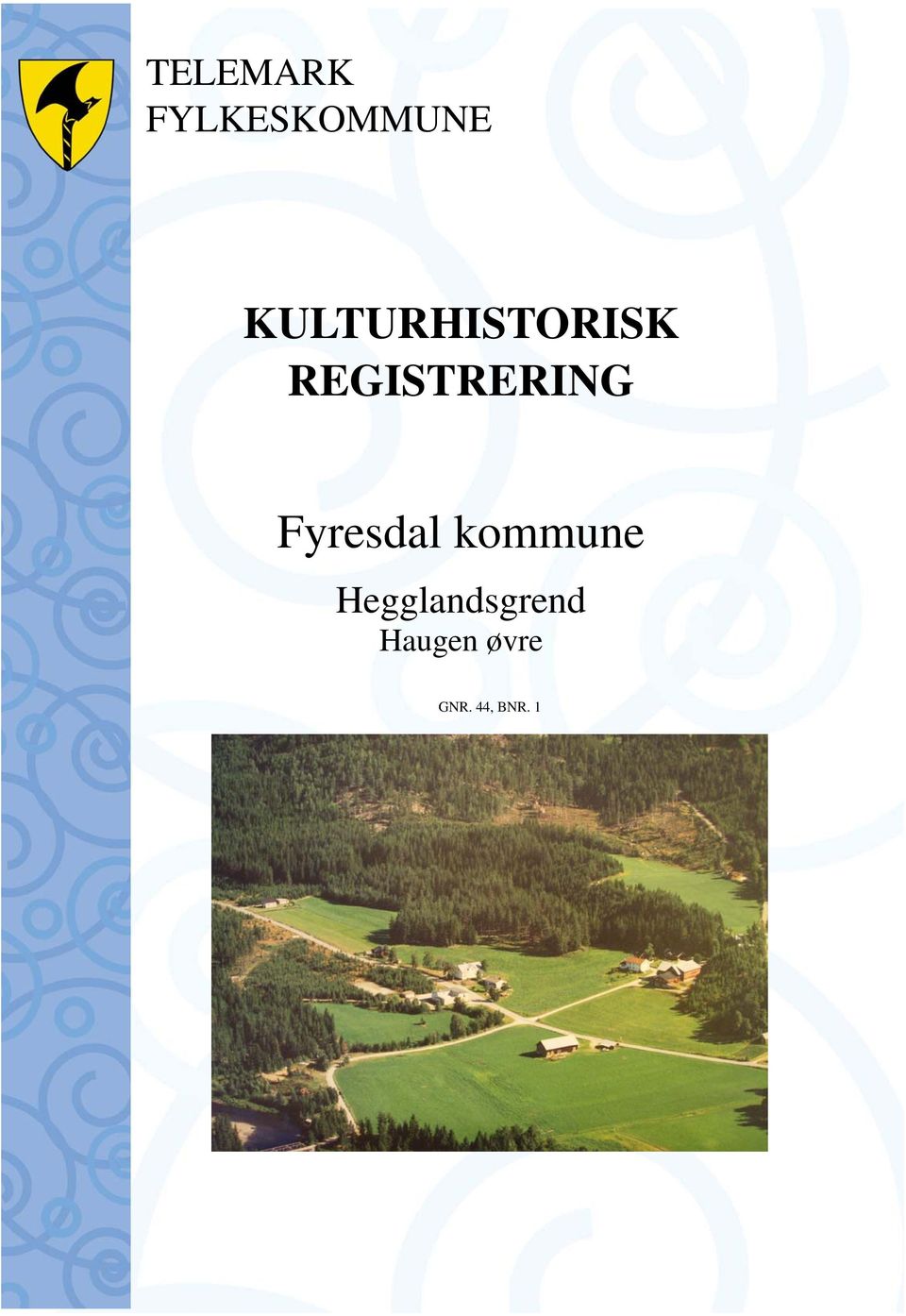 REGISTRERING Fyresdal