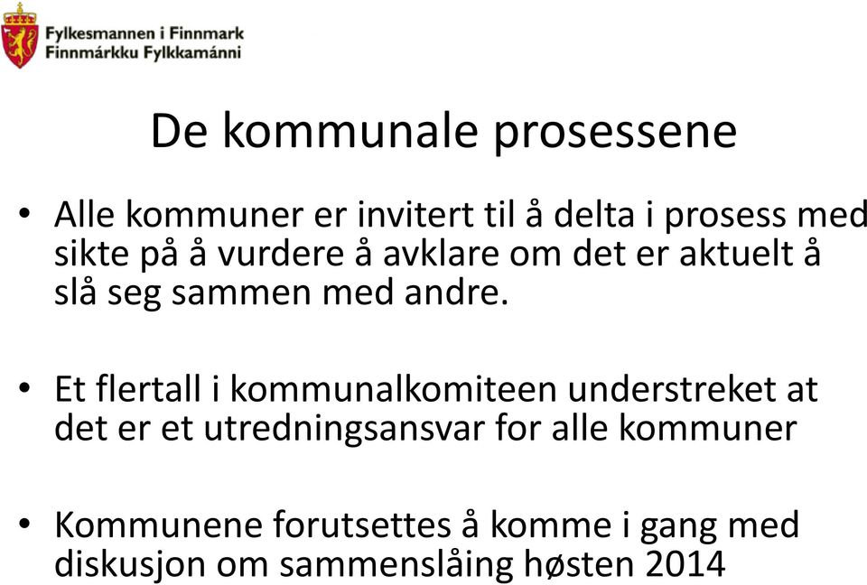 Et flertall i kommunalkomiteen understreket at det er et utredningsansvar for