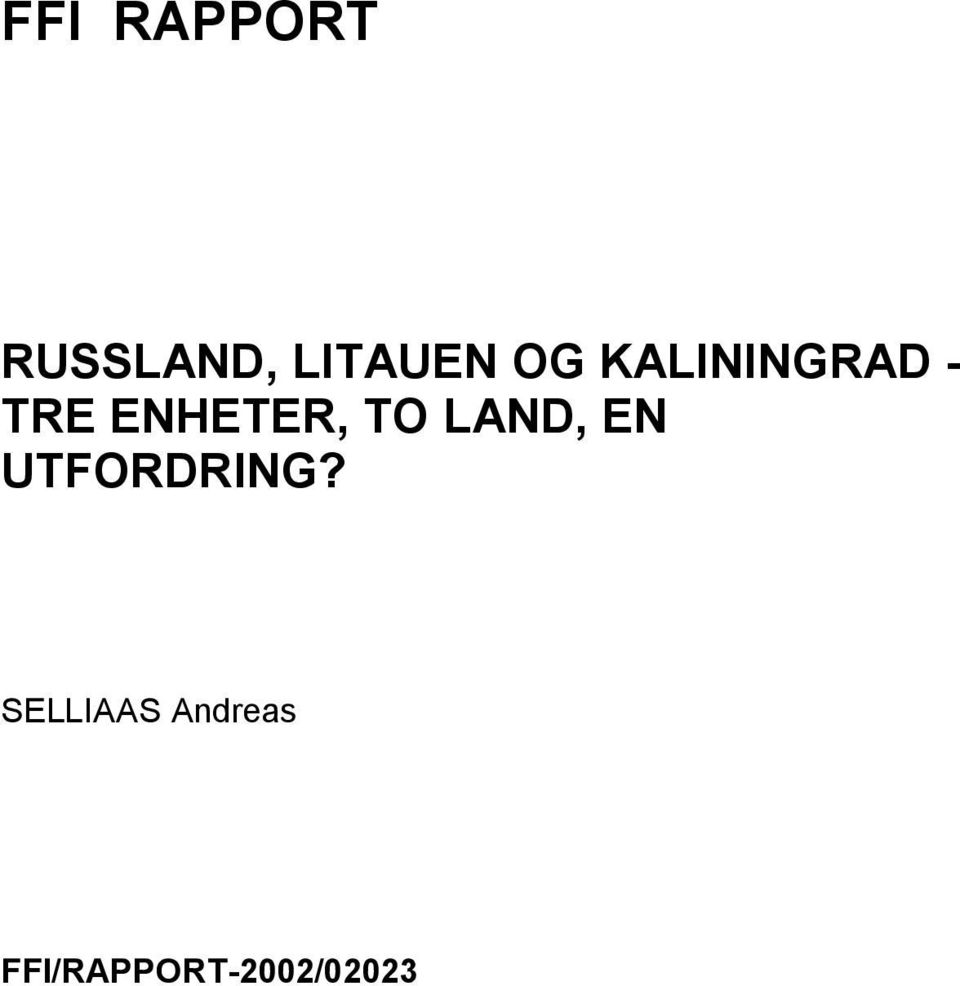 TO LAND, EN UTFORDRING?