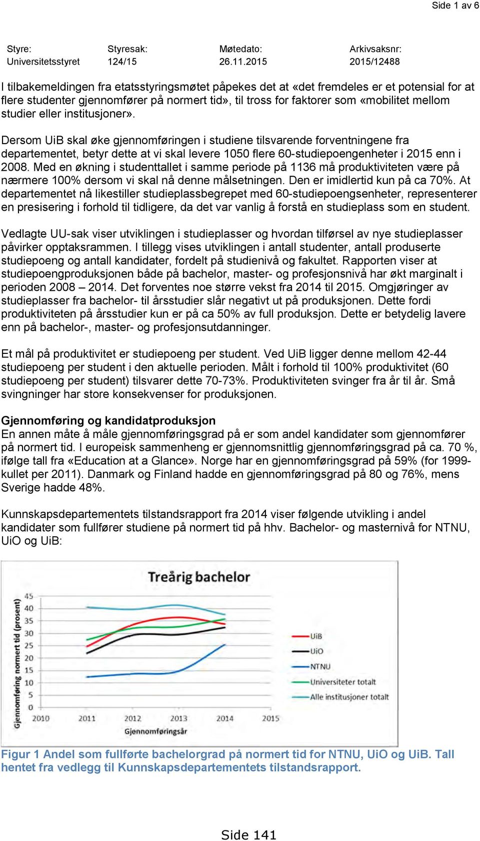 mellom studier eller institusjoner».