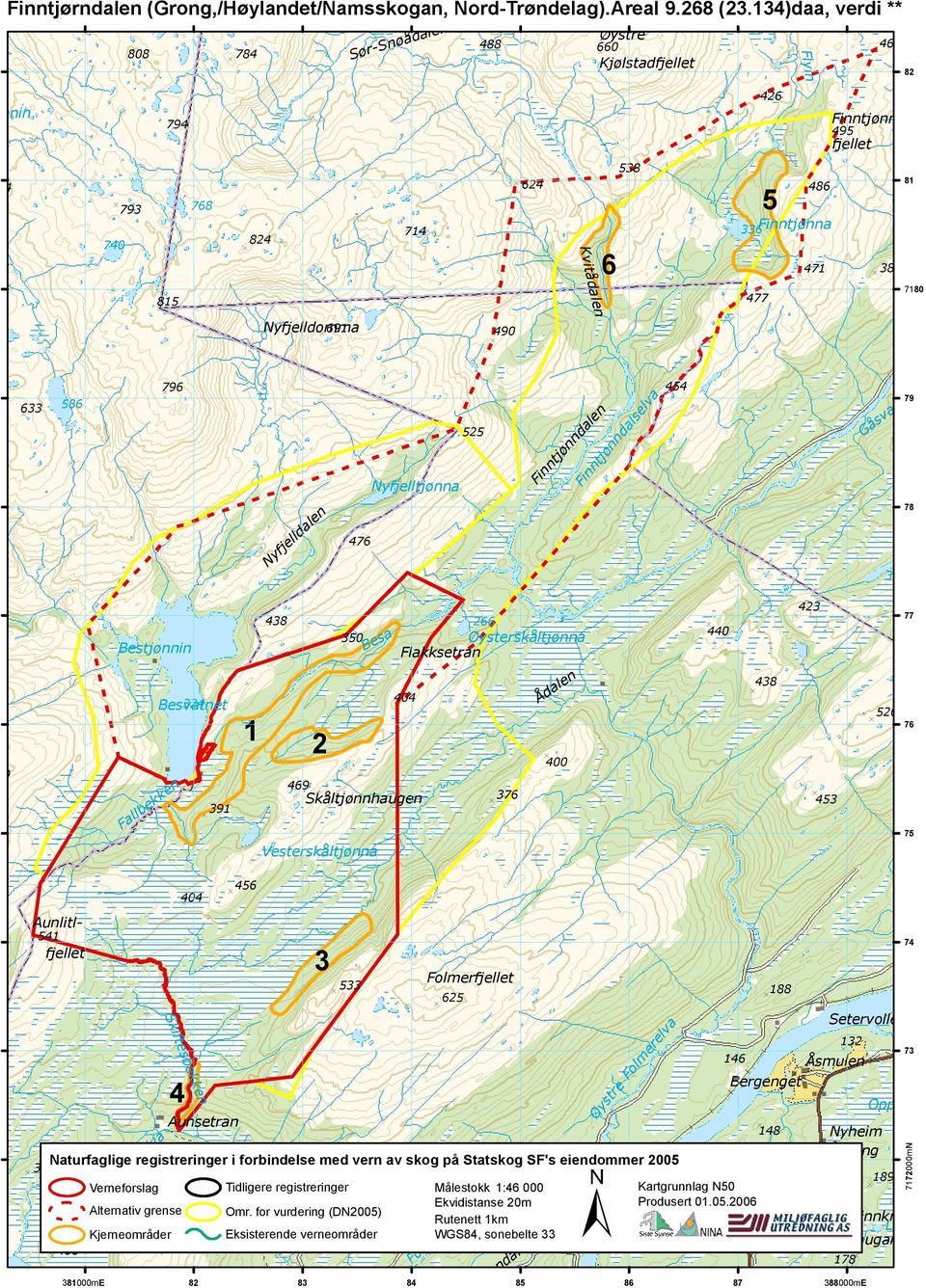 Kvitådalen Nyfjelldomma 69 490 633 586 796 Nyfjelltjønna 525 Finntjønndalen Finntjønndalselva 454 79 Gåsvasselva Nyfjelldalen 476 78 32 Bestjønnin 438 350 Besa 266 Øysterskåltjønna Flakksetran 440