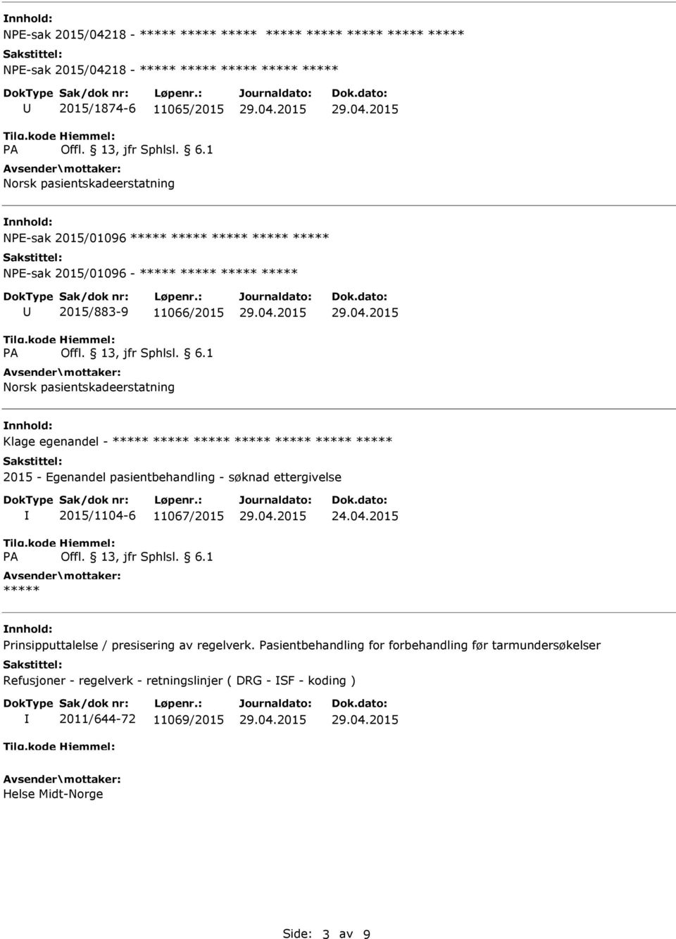 04.2015 Prinsipputtalelse / presisering av regelverk.