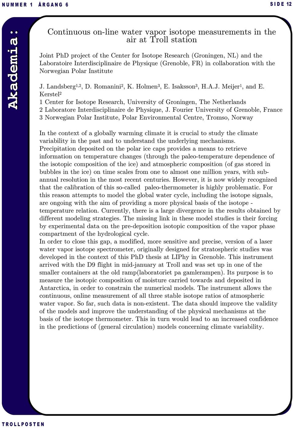 Kerstel 2 1 Center for Isotope Research, University of Groningen, The Netherlands 2 Laboratore Interdisciplinaire de Physique, J.