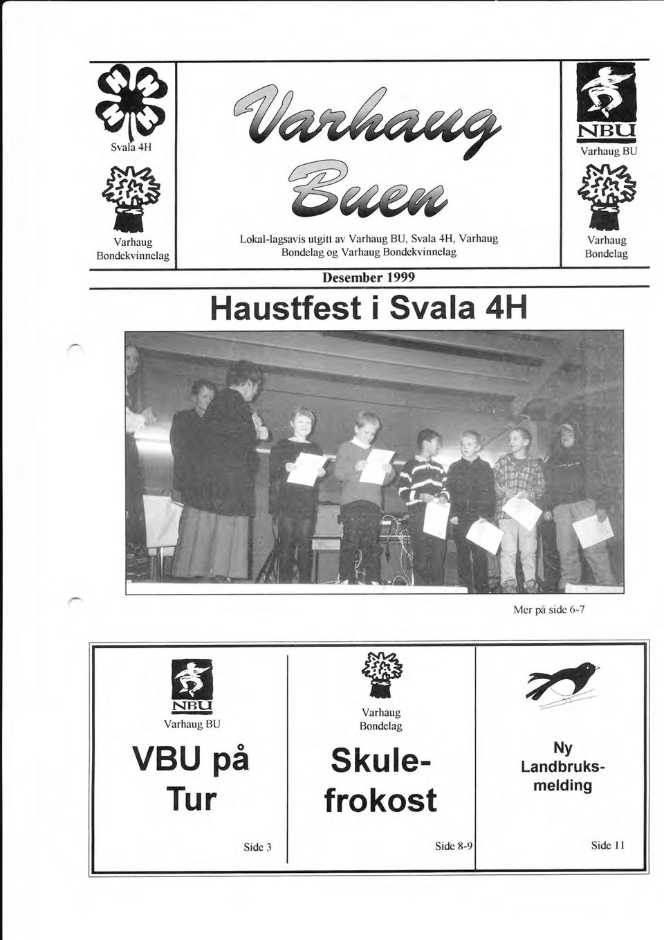 Haustfest isvala 4H Mer pa side 6-7 NBLI rr-a Varhaug BU VBU på