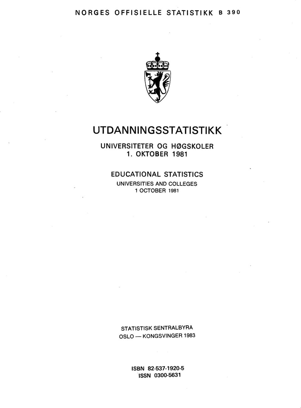 OKTOBER 1981 EDUCATIONAL STATISTICS UNIVERSITIES AND