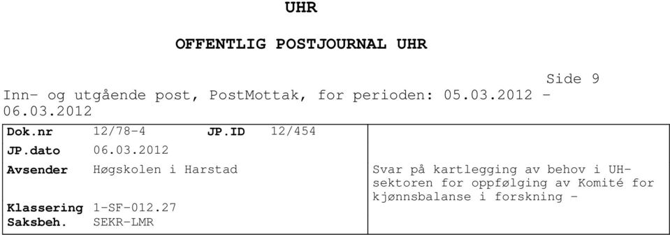 POSTJOURNAL Side 9 Svar på kartlegging av