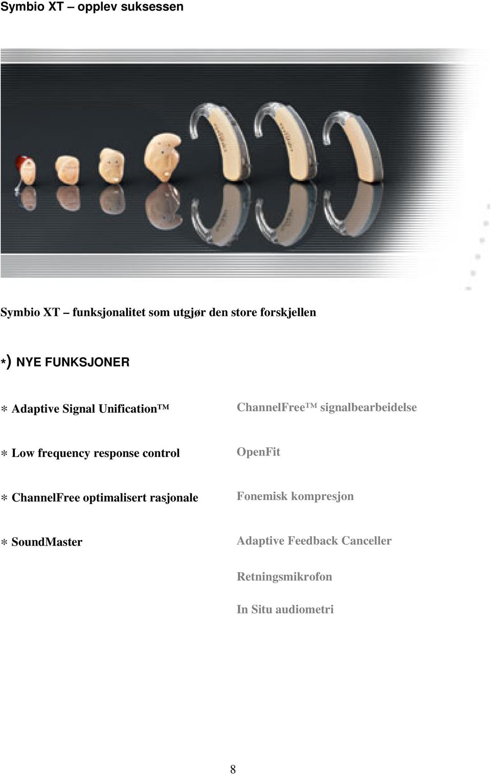 frequency response control OpenFit * ChannelFree optimalisert rasjonale Fonemisk