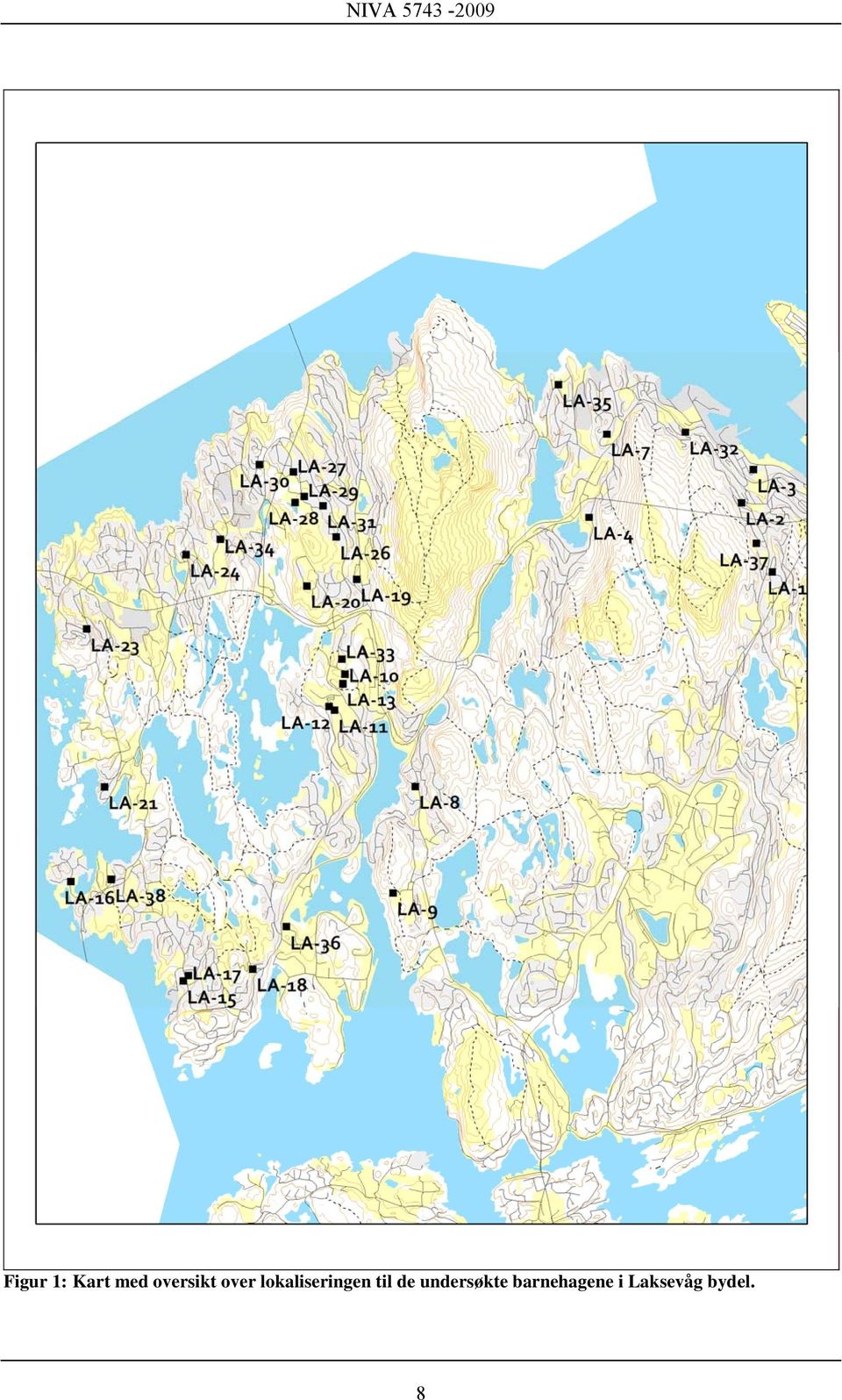 lokaliseringen til de