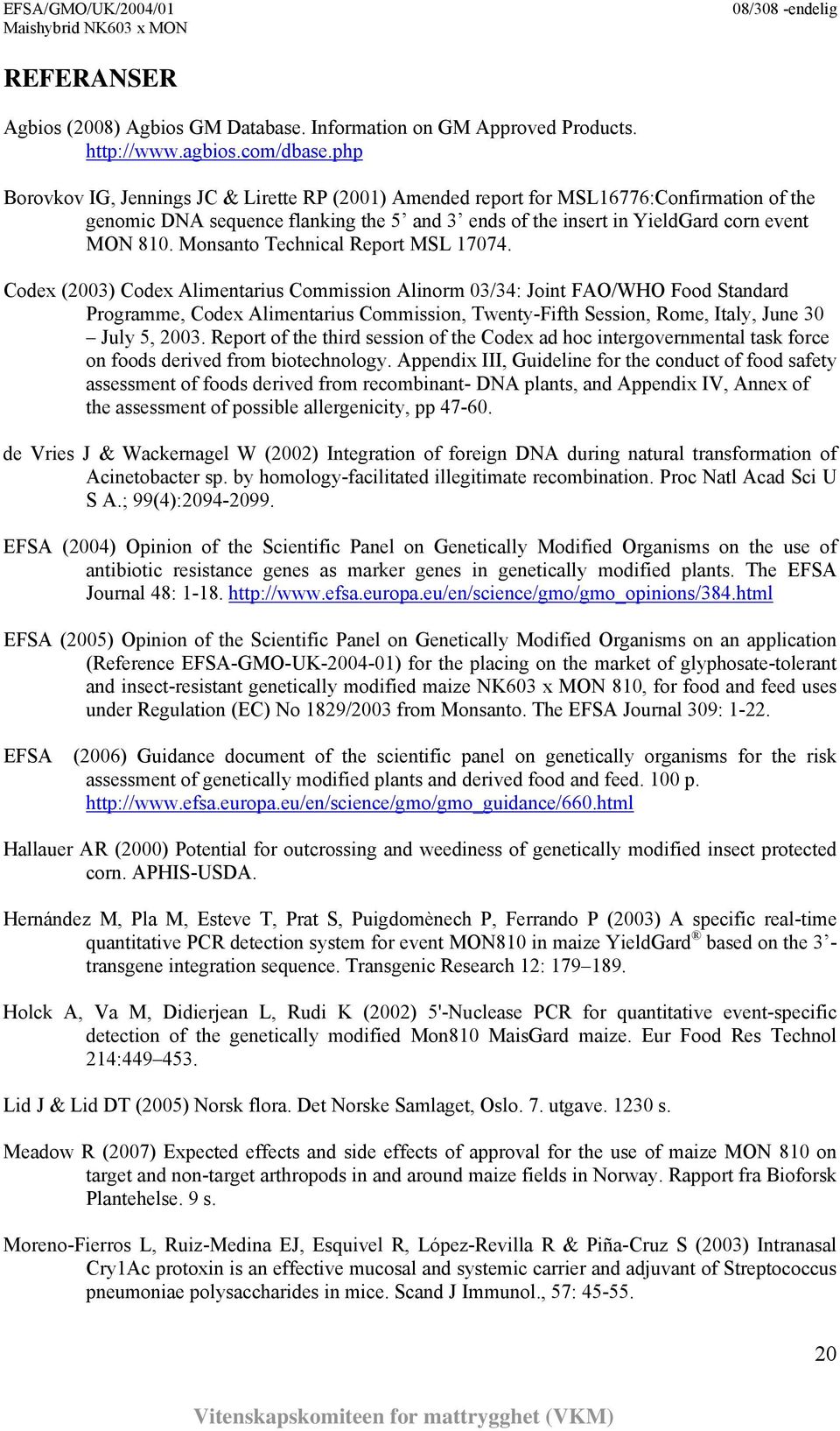 Monsanto Technical Report MSL 17074.