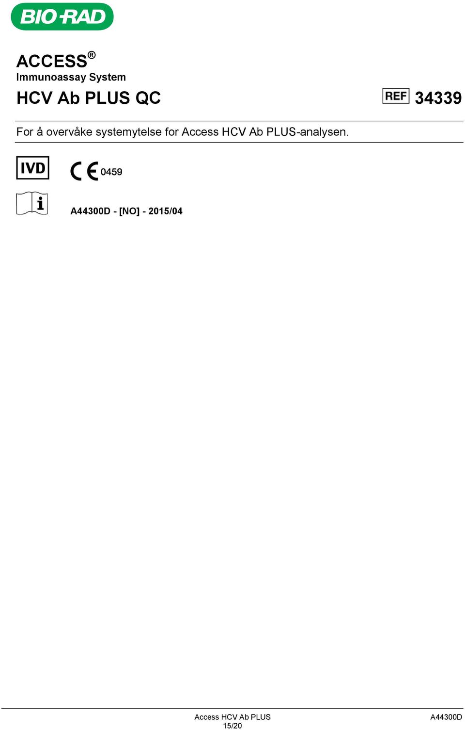 Access HCV Ab PLUS-analysen.