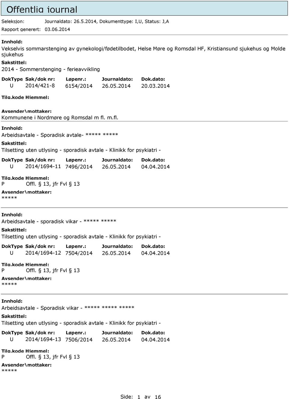 - Sommerstenging - ferieavvikling 2014/421-8 6154/2014 20.03.2014 Kommunene i Nordmøre og Romsdal m fl.