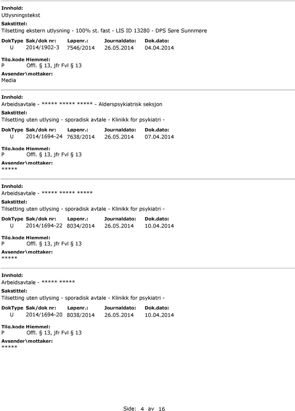 Arbeidsavtale - - Alderspsykiatrisk seksjon 2014/1694-24 7638/2014 07.04.