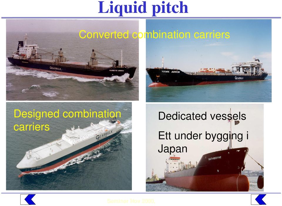 carriers Dedicated vessels Ett