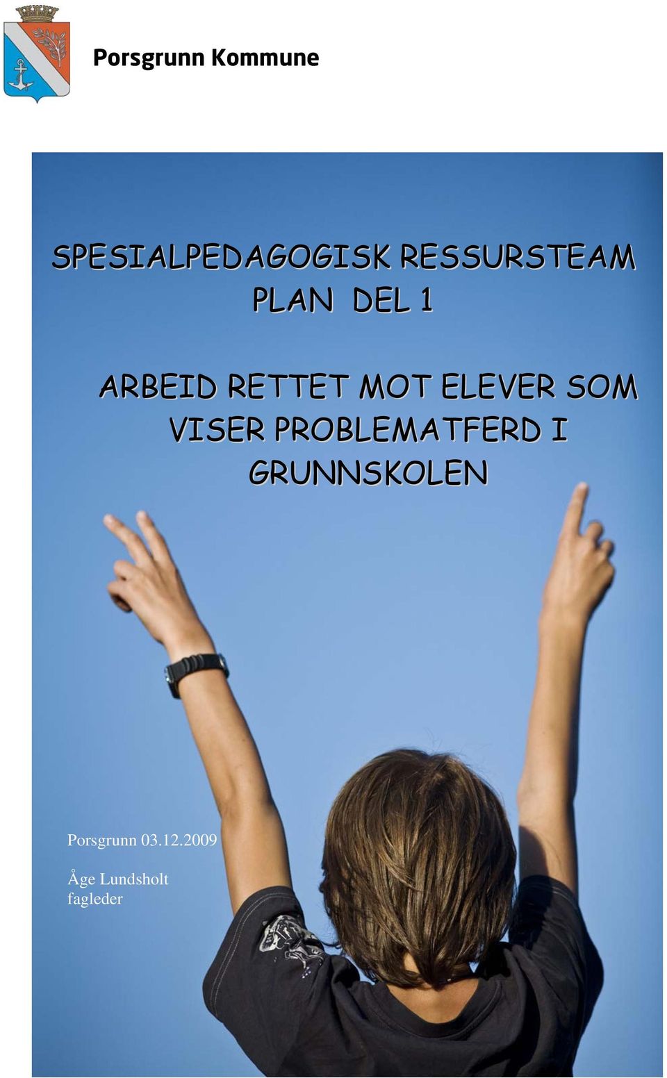 ELEVER SOM VISER PROBLEMATFERD I