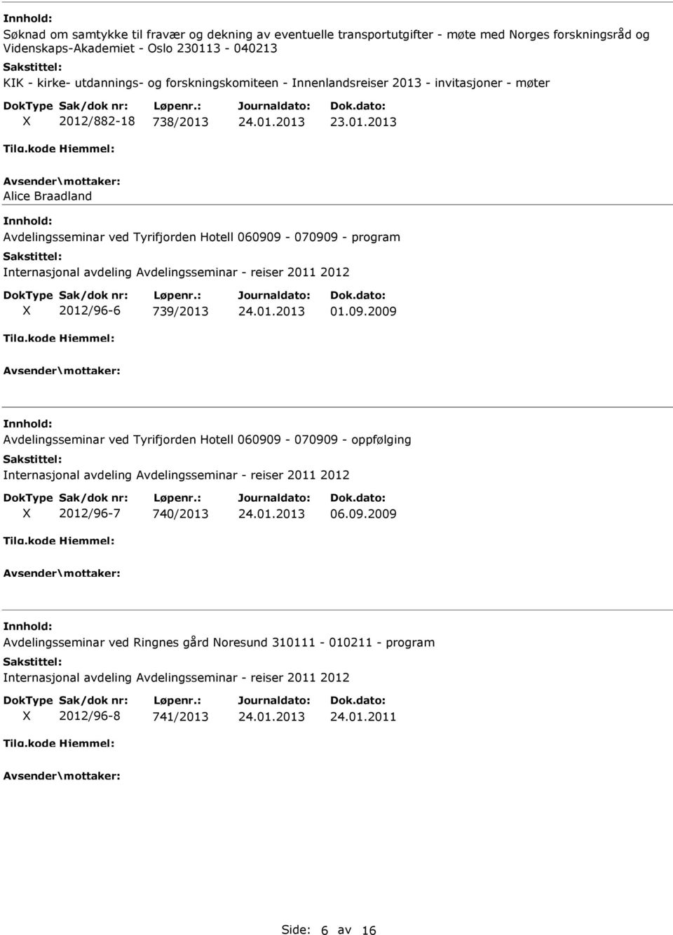 Avdelingsseminar - reiser 2011 2012 2012/96-6 739/2013 01.09.