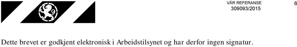 Arbeidstilsynet og har