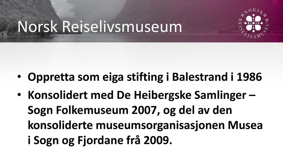 Samlinger Sogn Folkemuseum 2007, og del av den