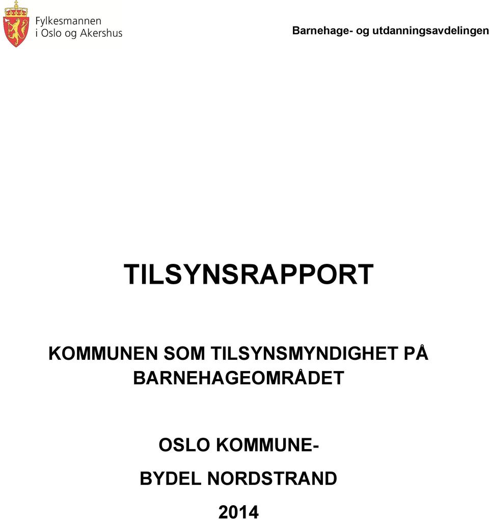 TILSYNSRAPPORT KOMMUNEN SOM