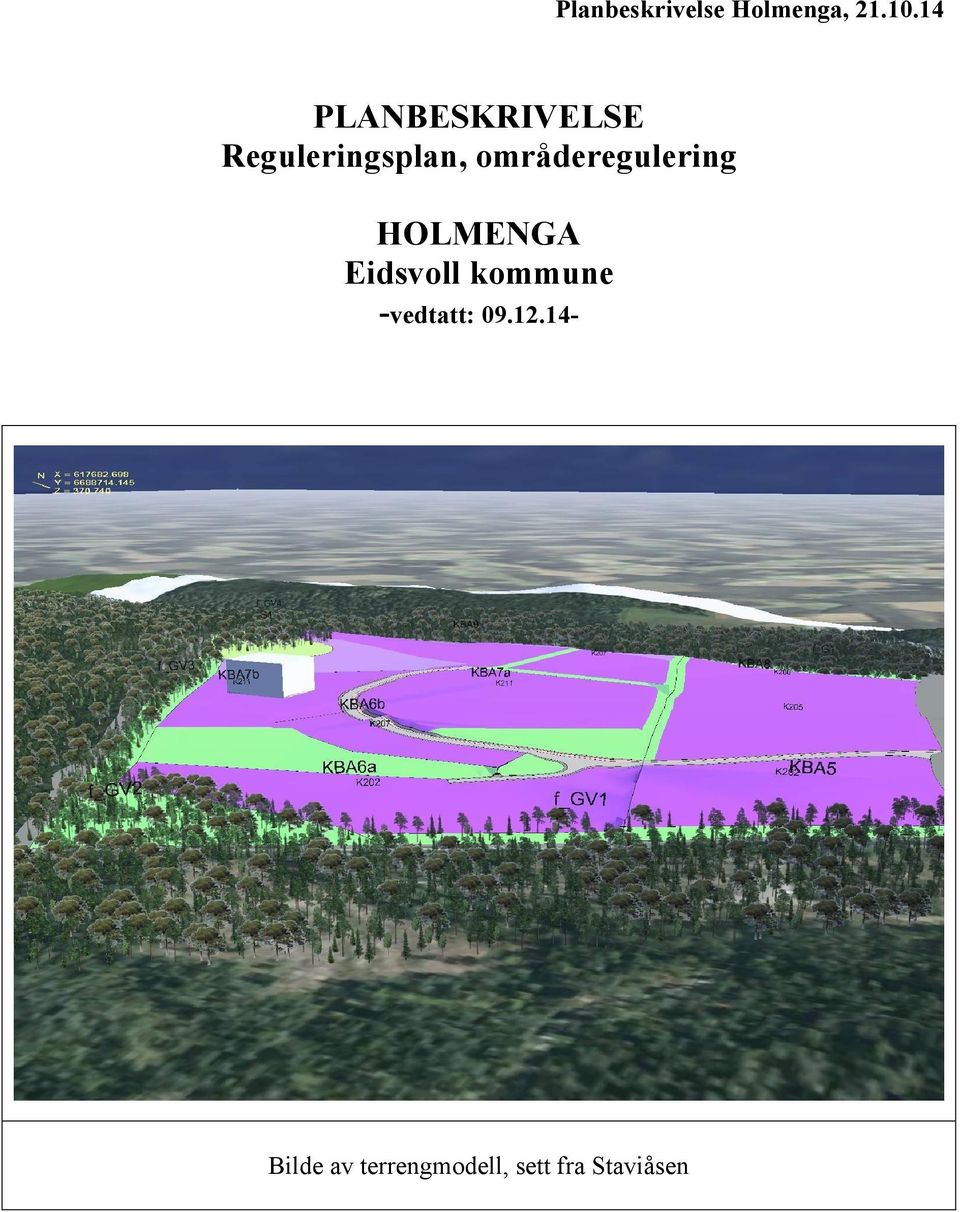 områderegulering HOLMENGA Eidsvoll kommune