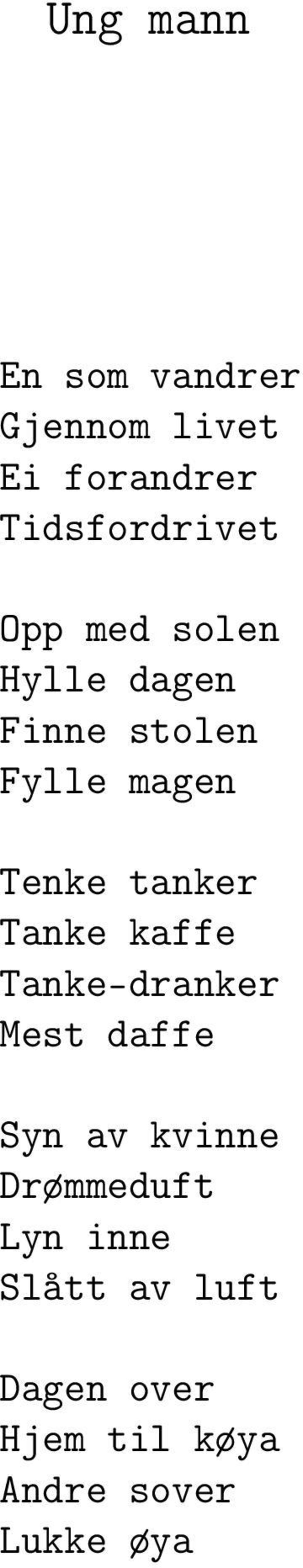 Tanke kaffe Tanke-dranker Mest daffe Syn av kvinne Drømmeduft