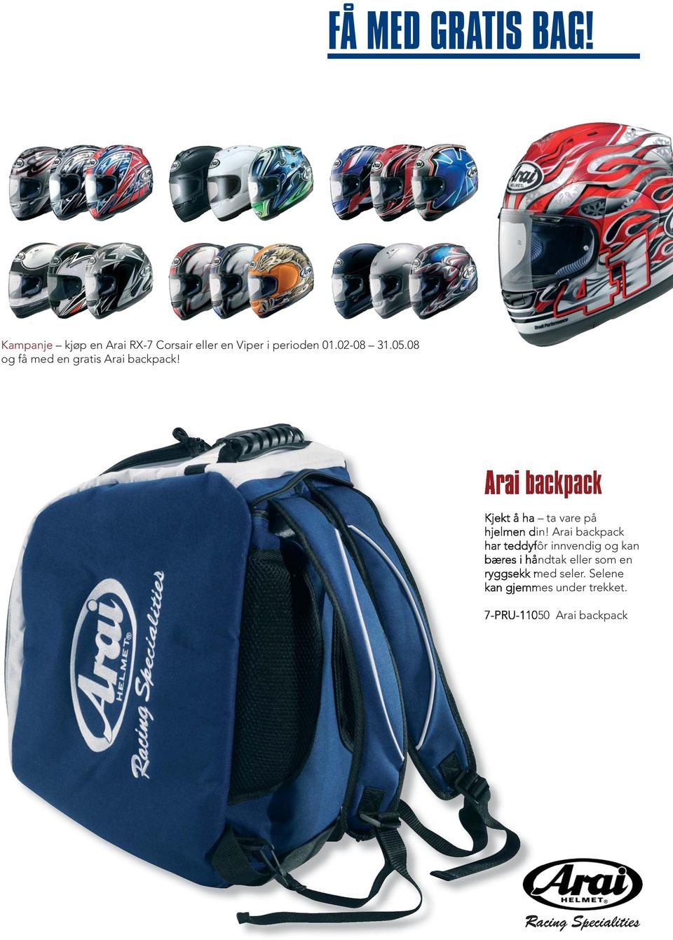 Arai backpack Kjekt å ha ta vare på hjelmen din!