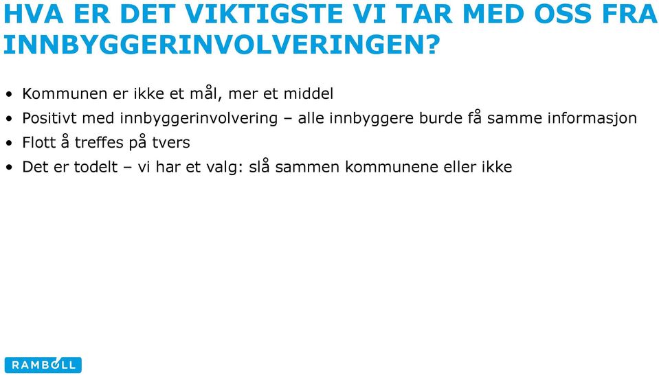 innbyggerinvolvering alle innbyggere burde få samme informasjon