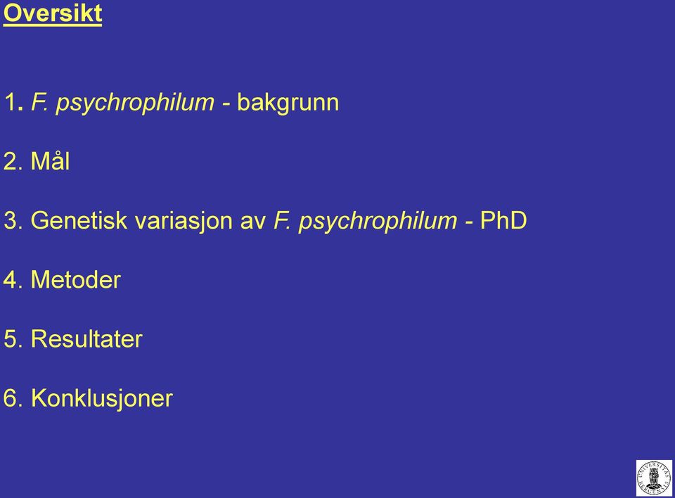 Genetisk variasjon av F.