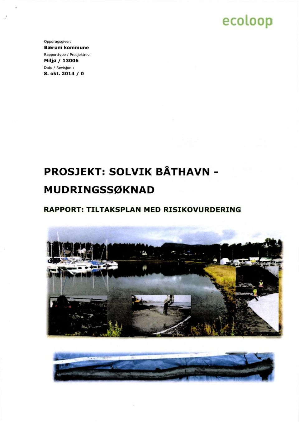 okt. 2014 / 0 PROSJEKT: SOLVIK BÅTHAVN -