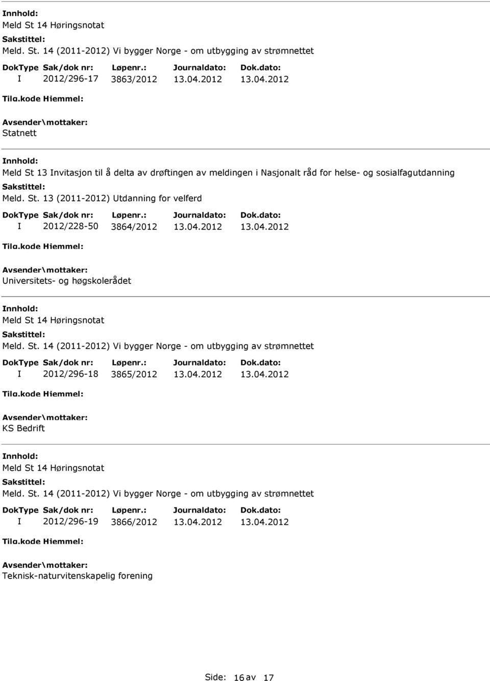 13 (2011-2012) tdanning for velferd 2012/228-50 3864/2012 niversitets- og