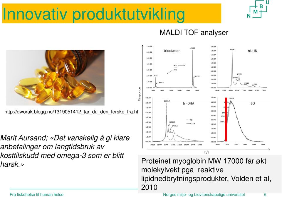 som er blitt harsk.