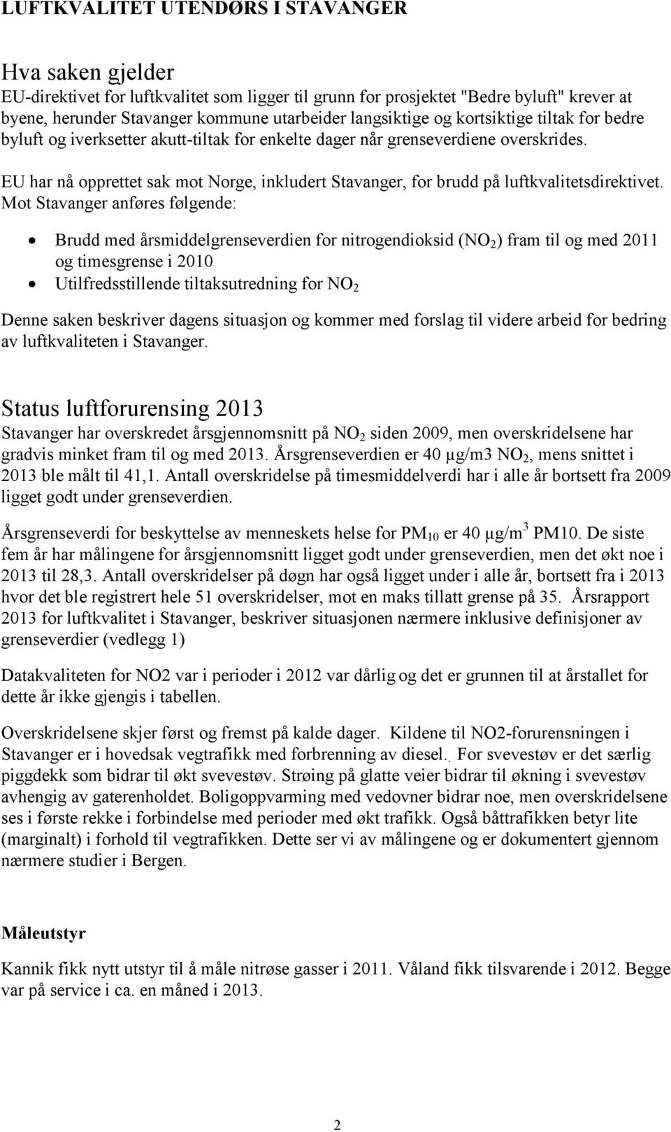 EU har nå opprettet sak mot Norge, inkludert Stavanger, for brudd på luftkvalitetsdirektivet.