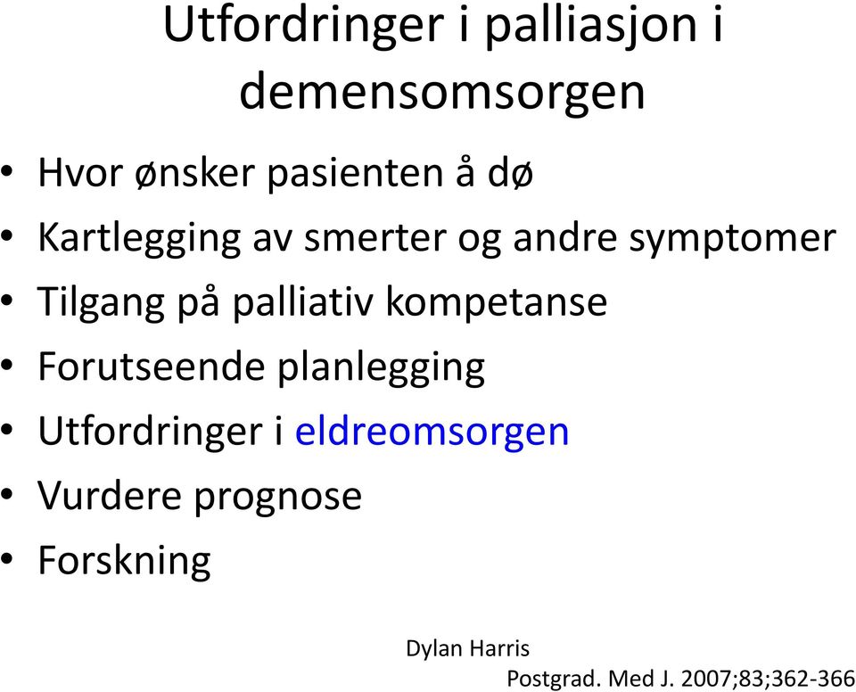 kompetanse Forutseende planlegging Utfordringer i eldreomsorgen