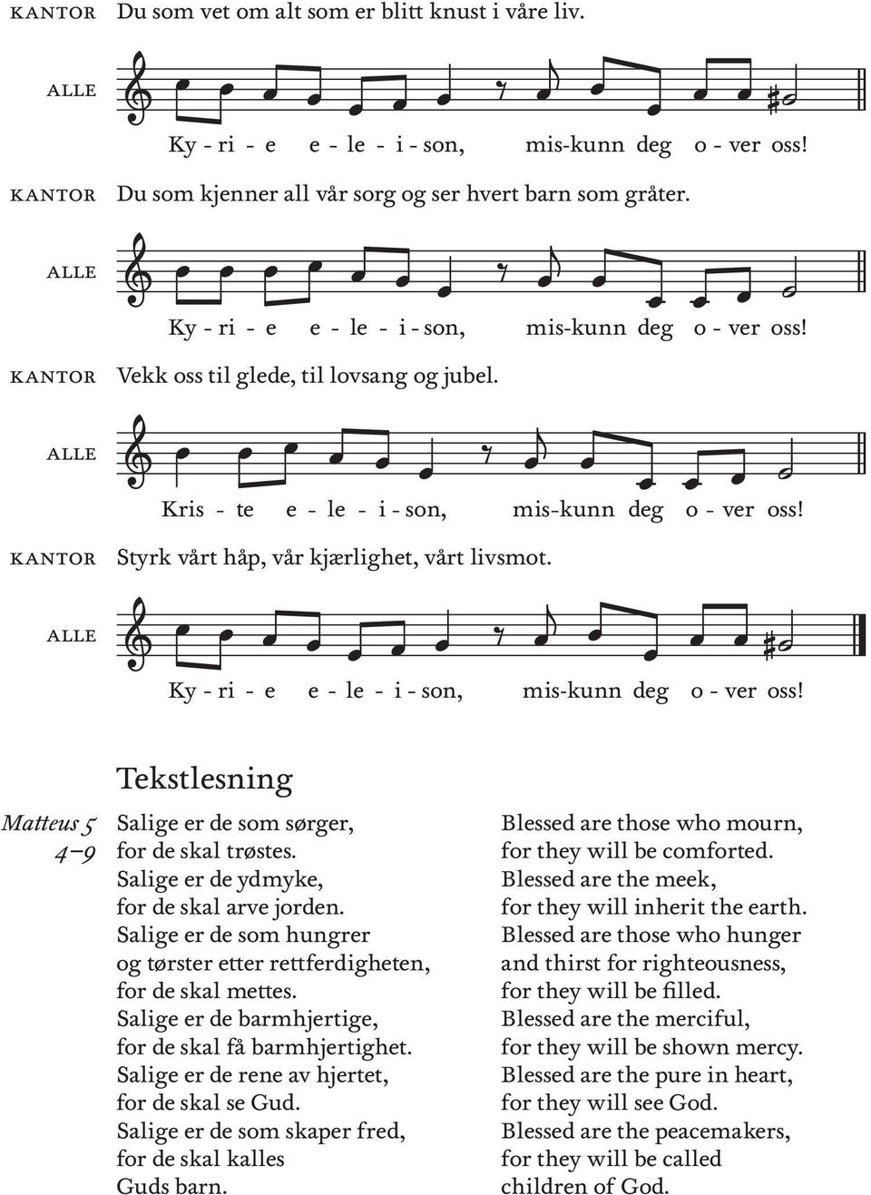 Salg r d ydmyk, for d skal arv jordn. Salg r d som hungrr tørstr ttr rttfrdghtn, for d skal mtts. Salg r d barmhjrtg, for d skal få barmhjrtght. Salg r d rn av hjrtt, for d skal s Gud.