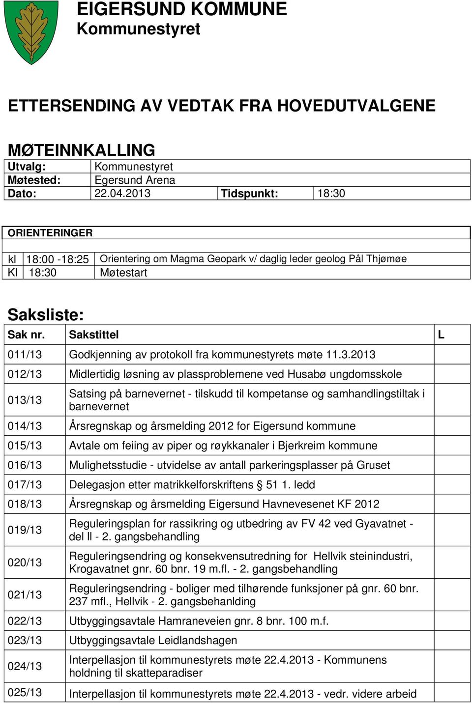 Sakstittel L 011/13 