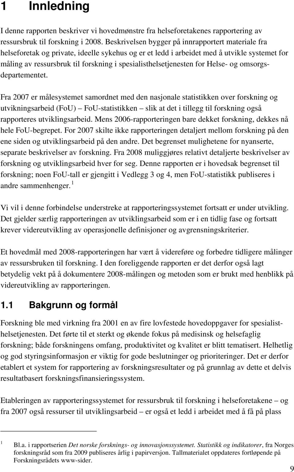 spesialisthelsetjenesten for Helse- og omsorgsdepartementet.